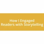 How I Engaged Readers with Storytelling