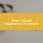 How I found inspiration in nature