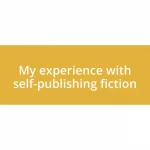 My experience with self-publishing fiction