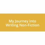 My Journey into Writing Non-Fiction