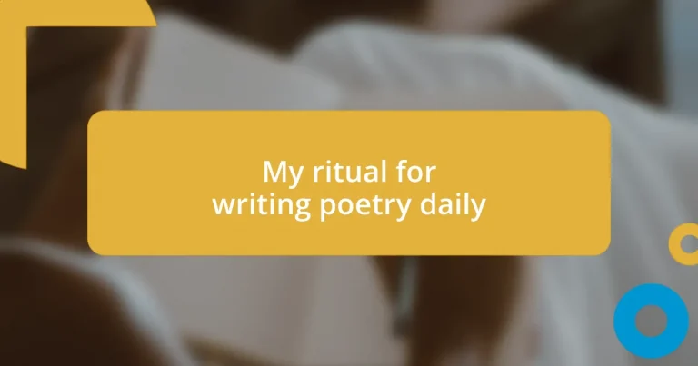 My ritual for writing poetry daily