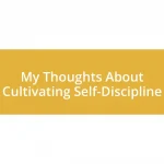 My Thoughts About Cultivating Self-Discipline