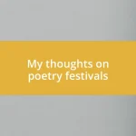 My thoughts on poetry festivals