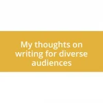 My thoughts on writing for diverse audiences