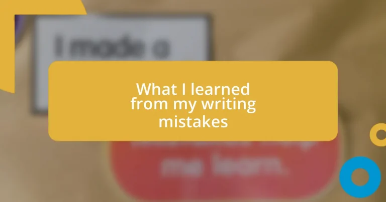 What I learned from my writing mistakes