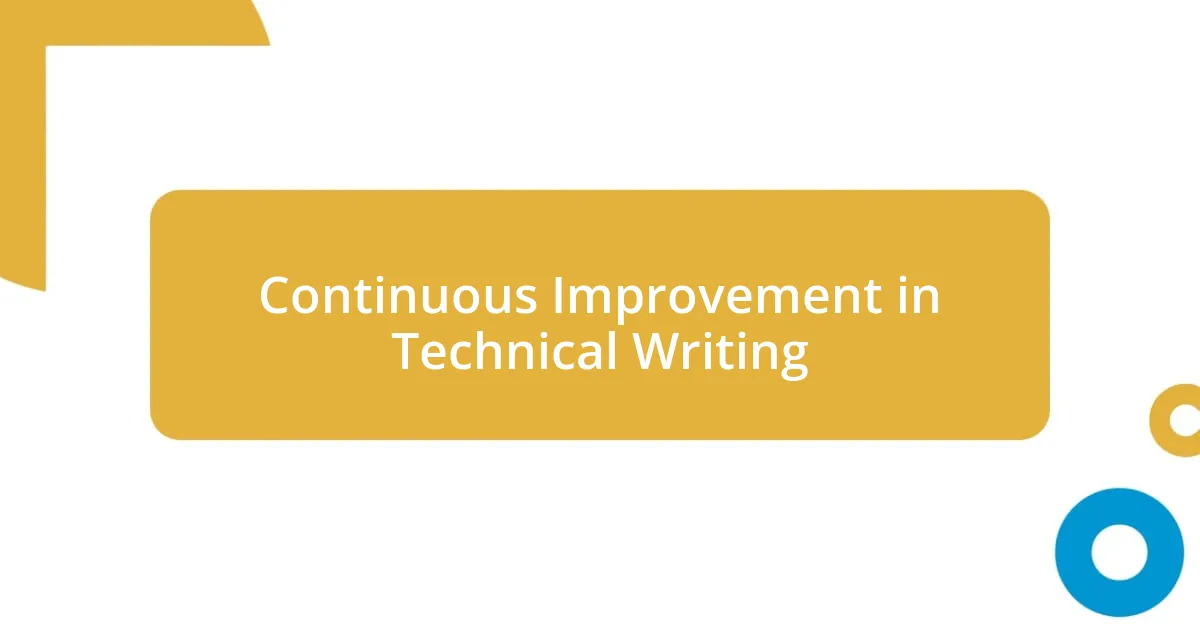 Continuous Improvement in Technical Writing